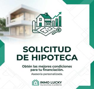 SOLICITA ASESORÍA HIPOTECARIA PROFESIONAL Y GRATUITA